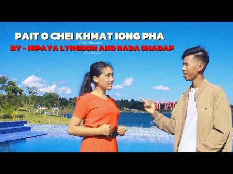Pait o chei khmat iong pha || Nipaya Lyngdoh