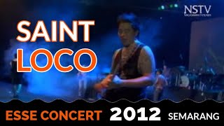 Esse Concert 2012 Semarang - Saint loco