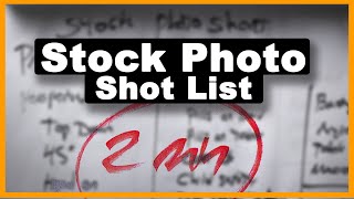 Hacks: Stock Photo Shot List Idea (This WORKS Every Time)