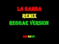 Ambelique - La Bamba Remix - Reggae Version