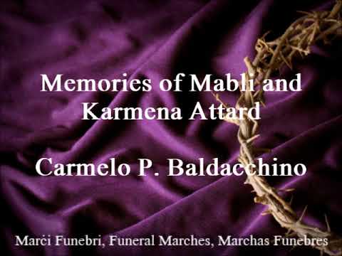 Memories of Mabli and Karmena Attard - Carmelo P. Baldacchino
