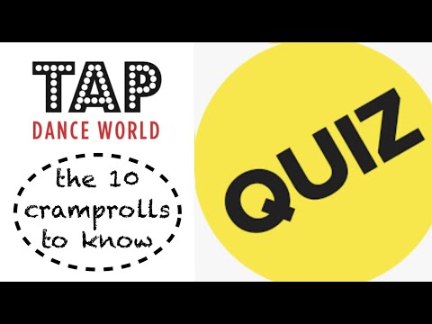 Tap Dance World - QUIZ n°1 THE 10 CRAMPROLLS TO KNOW - Claquettes - Tutoriel - Tutorial - TDW