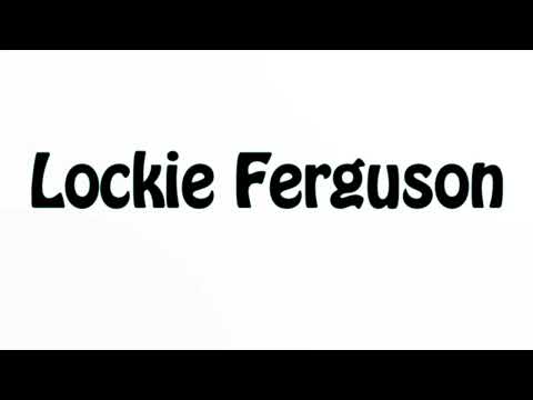 Learn How To Pronounce Lockie Ferguson