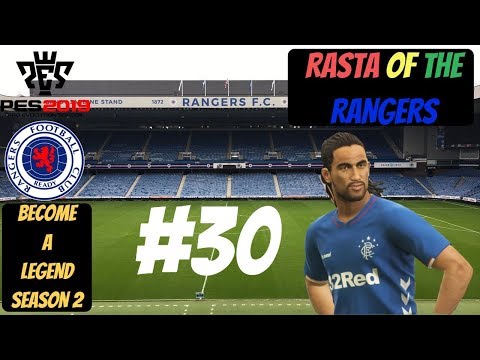 PES 2019 - BECOME A LEGEND - RASTA OF THE RANGERS - EPISODE 30 - IM THE FREE KICK TAKER