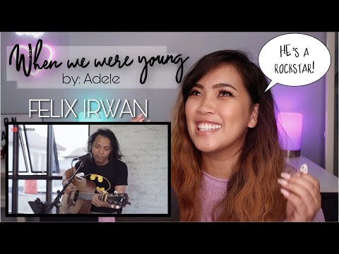 FILIPINA FIRST TIME REACTION TO FELIX IRWAN- WHEN WE WERE YOUNG by Adele | Singer Reacts