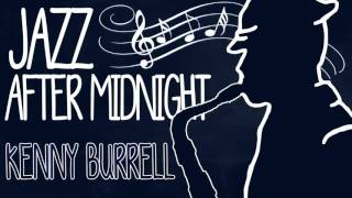 Kenny Burrell - Jazz After Midnight