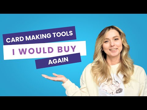 Card Making Tools ACTUALLY Worth Buying (Perfect For Beginners!)