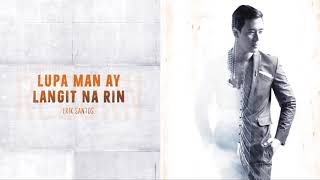 Erik Santos - Lupa Man Ay Langit Na Rin (Audio) 🎵