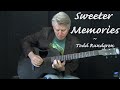 Sweeter Memories - Todd Rundgren - Fingerstyle Guitar Cover
