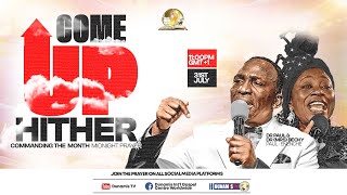 COMMANDING THE DAY MIDNIGHT PRAYER || COME UP HITHER || 31-07-2025