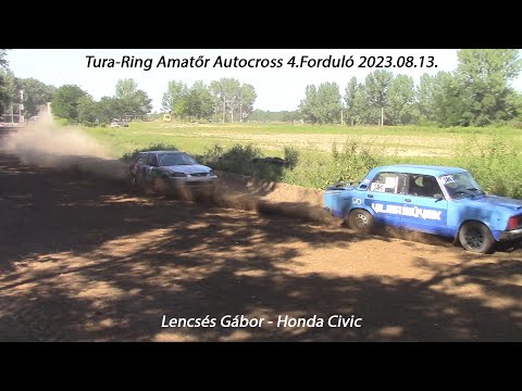 Lencsés Gábor - Honda Civic Tura-Ring Amatőr Autocross 4.Forduló 2023.08.13.
