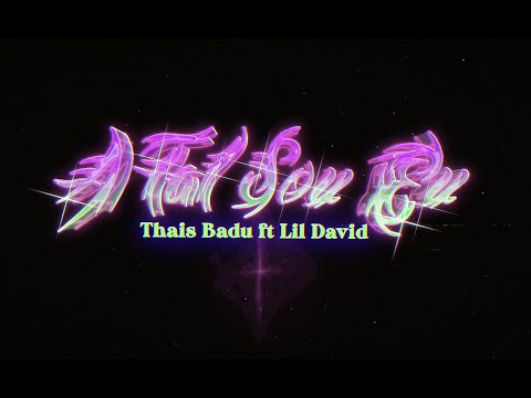 Thais Badu ft. Lil David - A Tal sou eu ( Official music video)