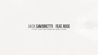 Jack Savoretti feat. Rose - C&#39;etait Juste Hier (Official Audio)