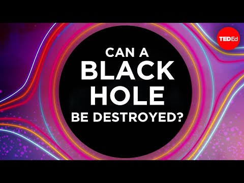 Can a black hole be destroyed? - Fabio Pacucci