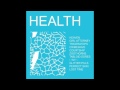 HEALTH - HEALTH (Full Album)