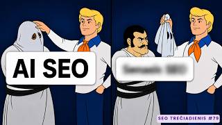 AI Optimizavimas. SEO Mirė... Kaip būti matomam AI atsakymuose - SEO Trečiadienis #79