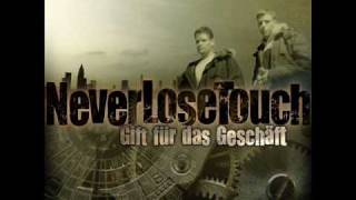Never Lose Touch (NLT) - Geladen und entsichert