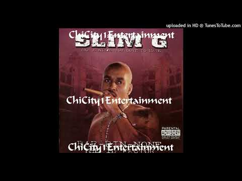 Slim G - God Gottcha Back (2004 Chicago,Illinois)