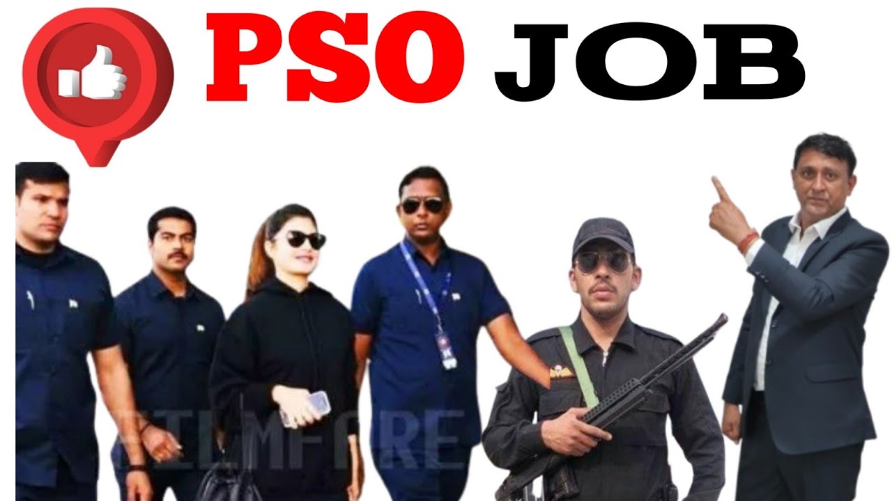 PSO Security Officer Job – Immediate Joining.vip security guard job 2026//