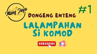 Download lagu Dongeng Sunda - Lalampahan Si Komod, Bagian 1, Dongeng Enteng Mang Jaya @MangJaya mp3 Download lagu Dongeng Sunda - Lalampahan Si Komod, Bagian 1, Dongeng Enteng Mang Jaya @MangJaya mp3