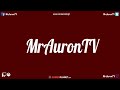 MrAuronTV