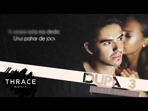 Chris Thrace - Dupa 3 (Lyric Video)