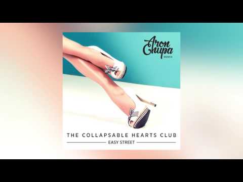The Collapsable Hearts Club - Easy Street (AronChupa Remix) [Cover Art] [Ultra Music]