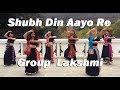 Shubh Din Aayo Re Happy Diwali 2021 Dance Group Lakshmi Diwali2021