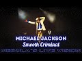 Michael Jackson Smooth Criminal Nebula S Live Vision