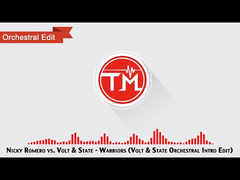 Nicky Romero, Volt & State - Warriors (Volt & State Orchestral Intro Edit)