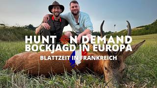 Bockjagd in Europa - Blattzeit in 🇫🇷 Teil 3! Ein @huntondemand Film