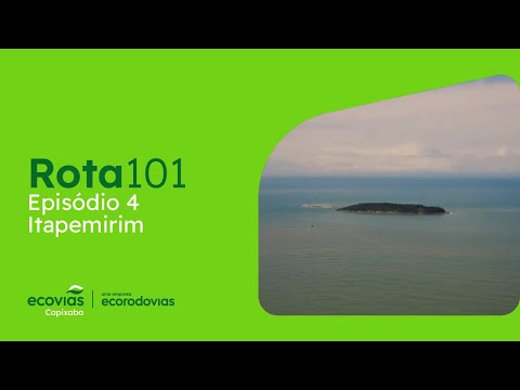 Websérie Rota101 | Episódio 4: Itapemirim, Espírito Santo