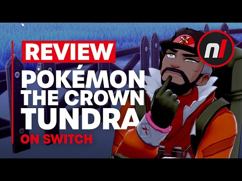 Pokémon Sword & Shield - The Crown Tundra DLC Nintendo Switch Review - Is It Worth It?