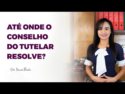 PERGUNTE QUE O ADVOGADO RESPONDE - Até onde o conselho do tutelar resolve?