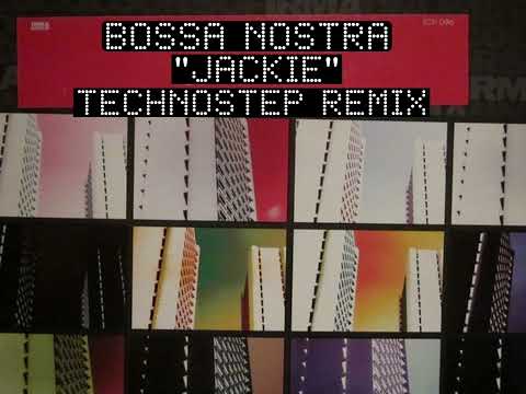 Bossa Nostra-Jackie (ft. Bruna Lopez) [Technostep Remix]