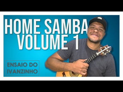 Ensaio do Ivanzinho - Home Samba 01