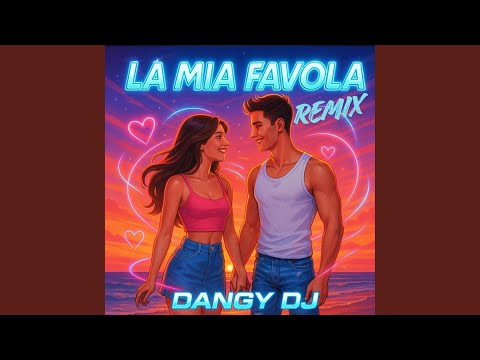 La Mia Favola (Special Remix)