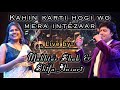 Kahin Kartı Hogi Wo Mera Intezaar Live Mukhtar Shah Shifa Ansari