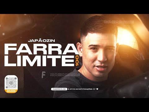 JAPÃOZIN - FARRA 100 LIMITE (SUCESSO DEAVELE SANTOS)
