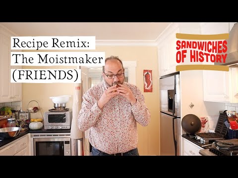 Recipe Remix: The Moistmaker Sandwich (FRIENDS) on Sandwiches of History⁣