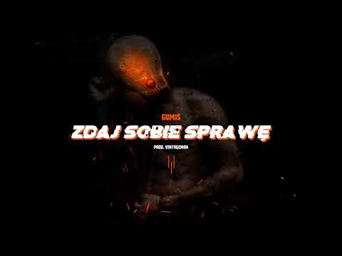 Gumiś - Zdaj sobie sprawę