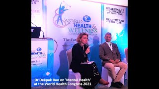 Major Dr Deepak Rao on Mental Health at the World Health Congress
