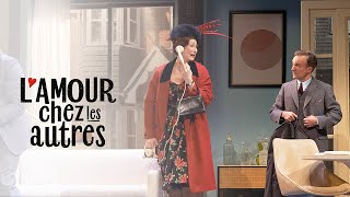 Bande annonce « L'Amour chez les autres » au Théâtre Édouard VII