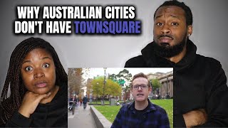 🇦🇺 Americans Couple Reacts "Why Australian Cities Don't Have Townsquare"