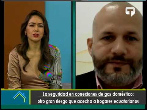 La seguridad en conexiones de gas doméstico Otro gran riesgo que acecha en hogares ecuatorianos