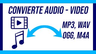 👉 Convertir tus VIDEOS O AUDIOS a MP3 2022 (U Otros formatos M4A - WAV - OGG) Fácil y Rápido 🤏