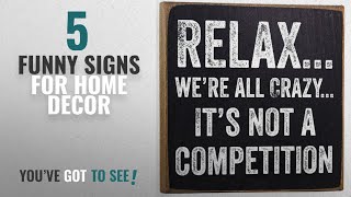 Top 10 Funny Signs For Home Decor [2018 ]: Relax We're All Crazy Wooden Sign