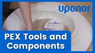 Uponor PEX tools and components