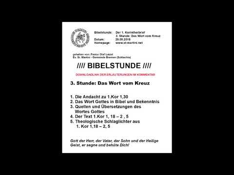 BIbelstunde vom 29.05.2019 - Der 1. Korintherbrief / 3. Stunde: Das Wort vom Kreuz