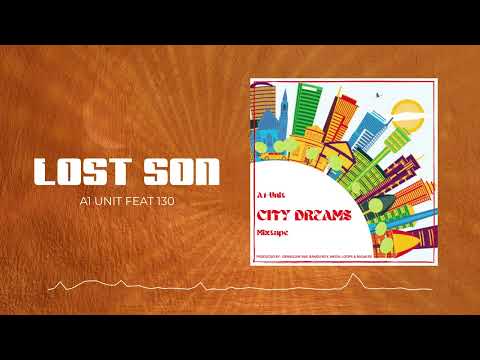 A1Unit FT SONI & 130 - Lost Son (Official Music Audio)